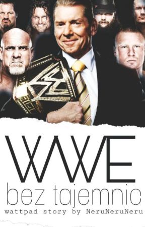 WWE bez tajemnic by NeruNeruNeru