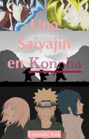 Una Saiyajin en konoha by Uzumaki_Luk