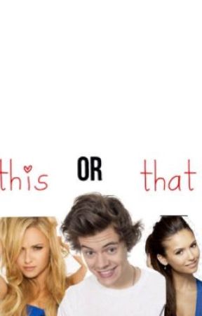This or That? (One Direction) ni gracexbailey