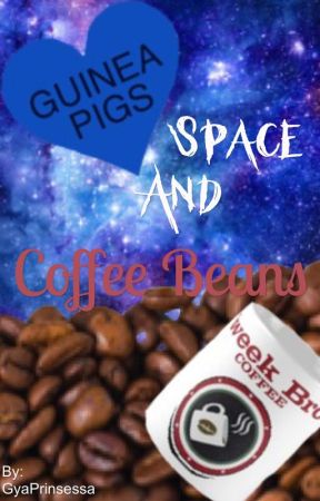 Space And Coffee Beans (creek boyxboy) by GyaPrinsessa