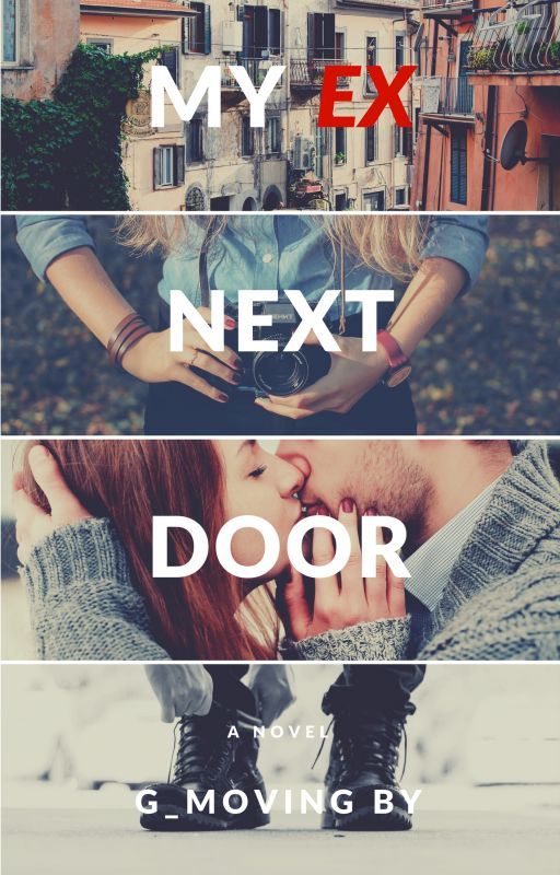 My Ex Next Door (Sequel to Camping Fling) by G_MovingBy