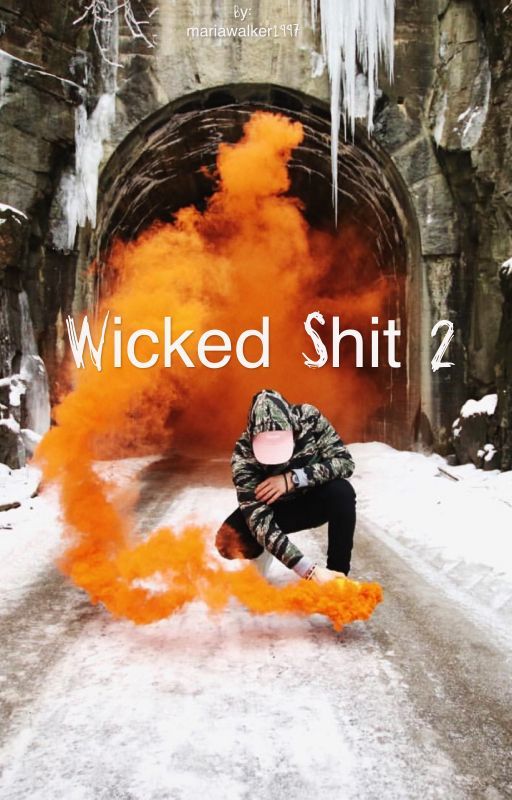 Wicked shit 2 - chris schistad by mariawalker1997