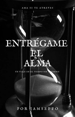 Entrégame El Alma  by IAmSeffo