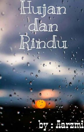 Hujan dan Rindu от aarzmi