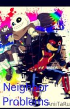 Neighbor Problems by Neon_Strings