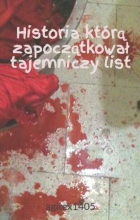 Historia którą zapoczątkował tajemniczy list by agitex1405