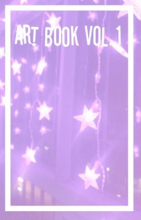 Art Book || Vol. 1 от _sugaliscous_