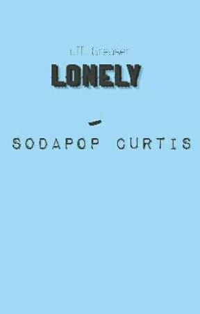 Lonely- Sodapop Curtis ni Tuff_Greaser