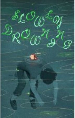 Slowly Drowning by BrattyBear