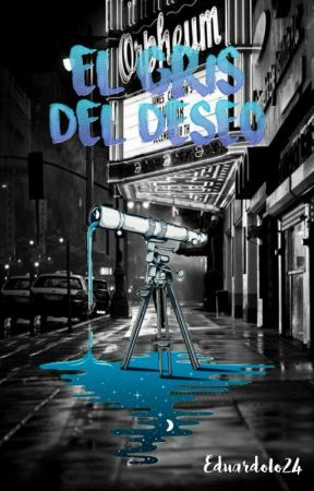EL GRIS DEL DESEO بقلم Eduardolo24