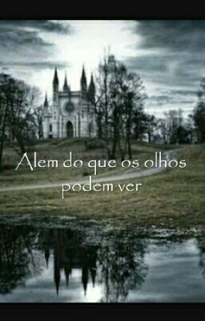 Além do que os olhos podem ver by rafaelamonids