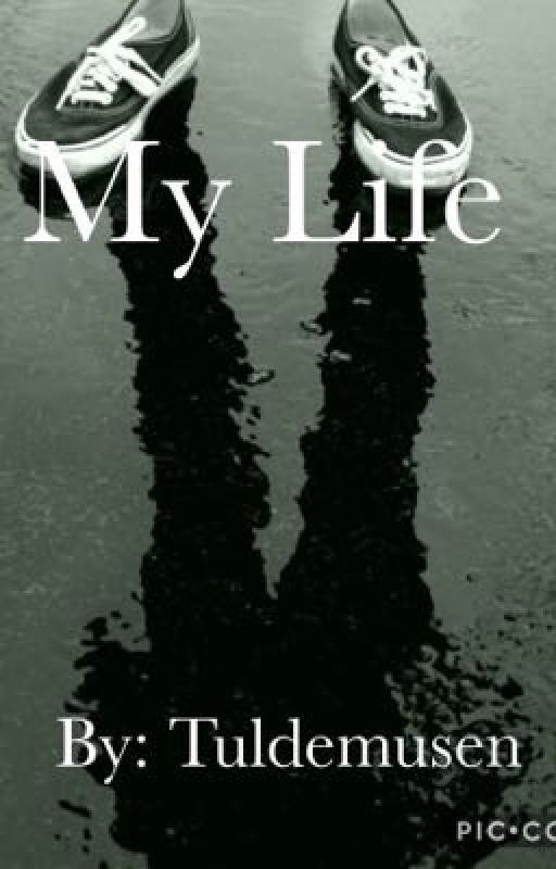 My Life by tuldemusen