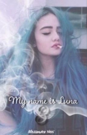 My name is luna III - L'inganno del fuoco by AlessandraNeri