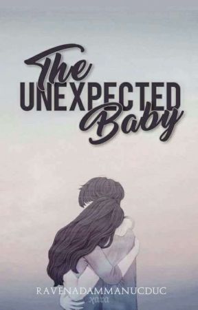 The Unexpected Baby (COMPLETE) by salem_ven