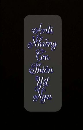 Anti Những Con Thiên Yết Ngu!! par -Ryo_King-