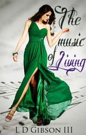 The Music of Living oleh EclecticCopyCat