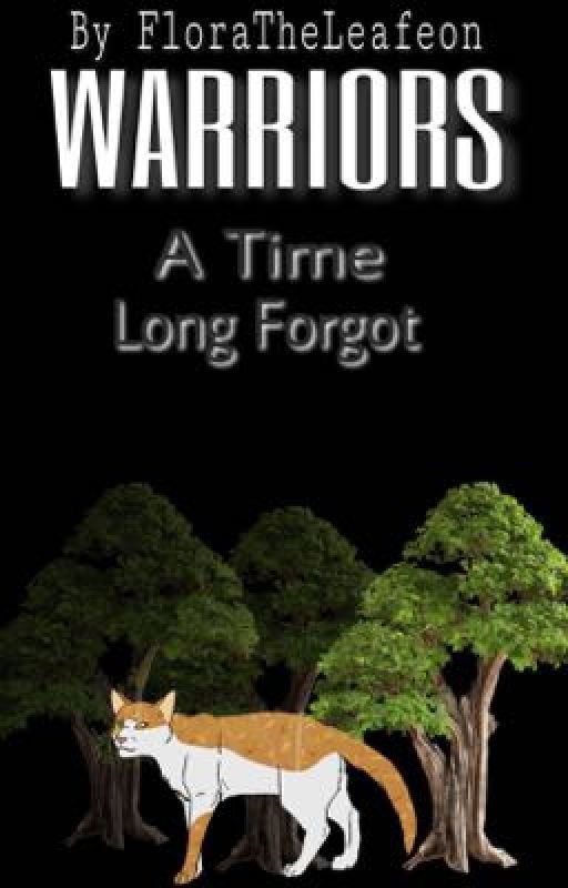 :Warriors: A Time Long Forgot per MagoMayhem