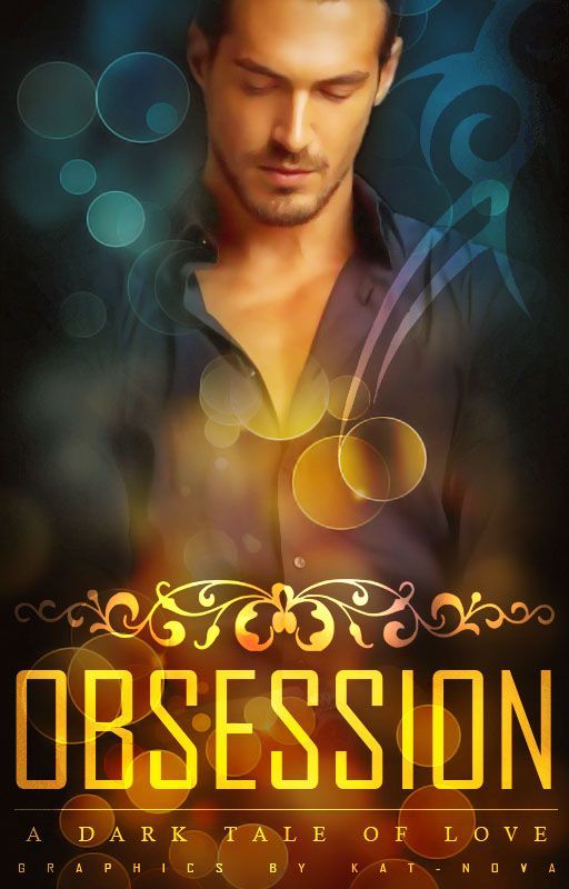 Obsession (1) ✔ by Kat-Nova