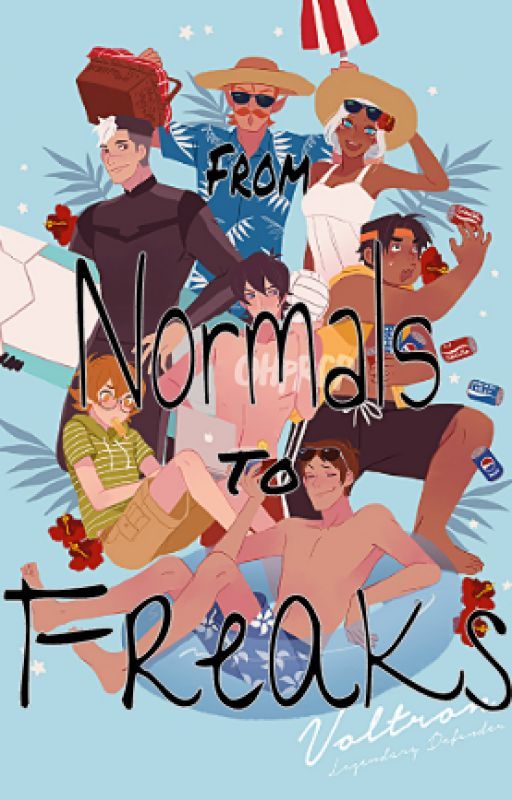 From Normals To Freaks by 128Fandoms