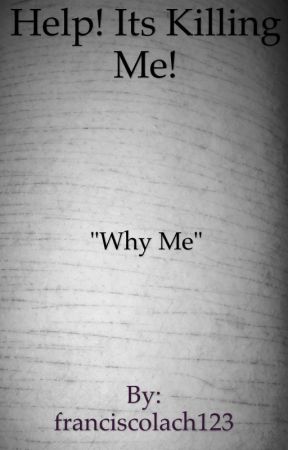 Help! It's killing me! by brokennnnnnnnnnnnnnn