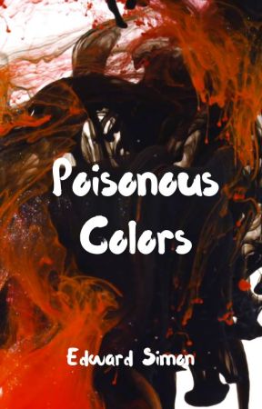 -Poisonous Colors-  by edieduard12