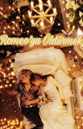 Romeo'yu Öldürmek by Herahenn