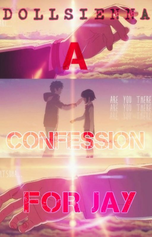 A Confession For Jay by Dollsienna