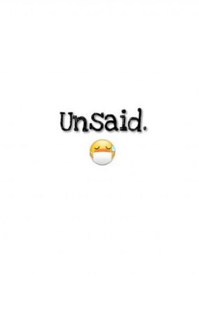 Unsaid. by mytypo