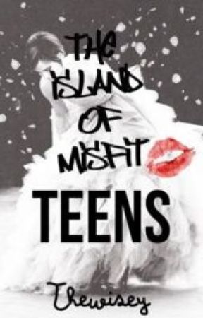 The Island of Misfit Teens von thewisey
