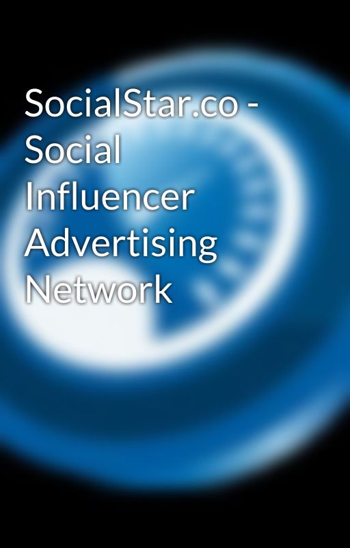 SocialStar.co - Social Influencer Advertising Network by ZERO1IO