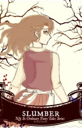 SLUMBER (Not So Ordinary Fairy Tale Series), de Hansdjinn7