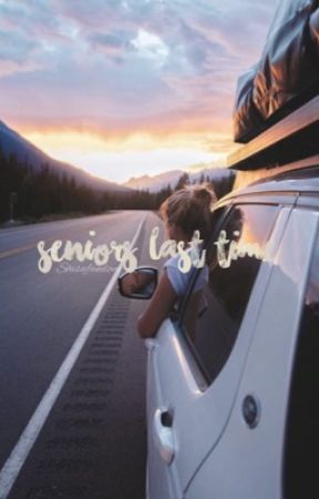 Seniors Last Time by shisafandom