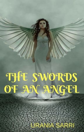 The Swords of an Angel by UraniaSarri