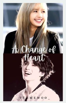 A Change of Heart Pt.3 (Jungkook x Lisa) cover