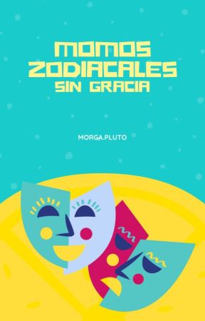 MOMOS ZODIACALES by MorPluto