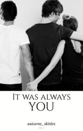 It Was Always You by unicornz_skittlez