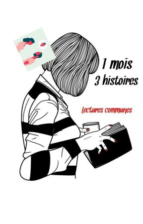 1 mois 3 histoires by Swapadiens
