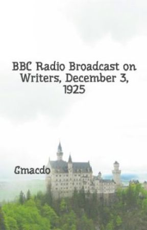 BBC Radio Broadcast on Writers, December 3, 1925 by Gmacdo