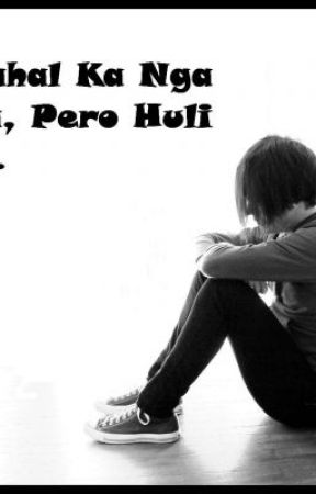 Minahal Ka Nga Nya, Pero Huli Na... by parksooin_cielo
