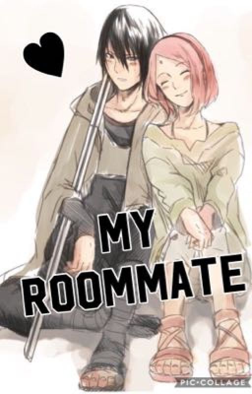 My Roommate (SasuSaku) by eunice-angel