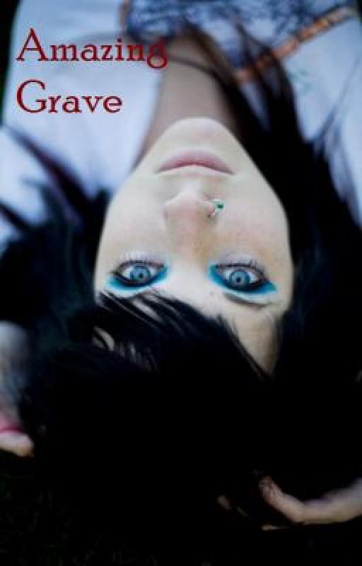Amazing Grave (Book 2) *EDITING* by Imma_freakin_penguin
