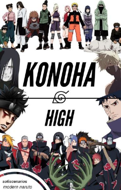 Konoha High | Modern Naruto, de otsut-suki