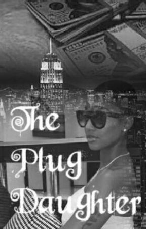 The Plug Daughter (G!P) by Anonymous5500