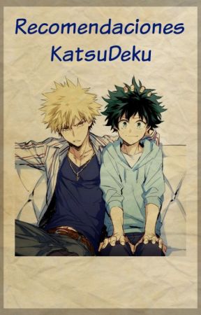 Recomendaciones KatsuDeku | 2017 | by Amaranta01