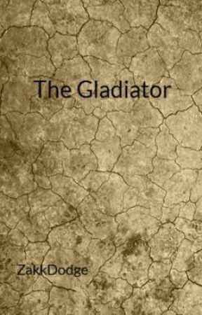 The Gladiator by ZakkDodge