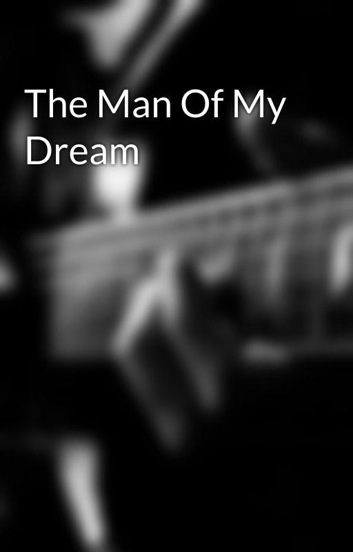 The Man Of My Dream by jibiyafauzee