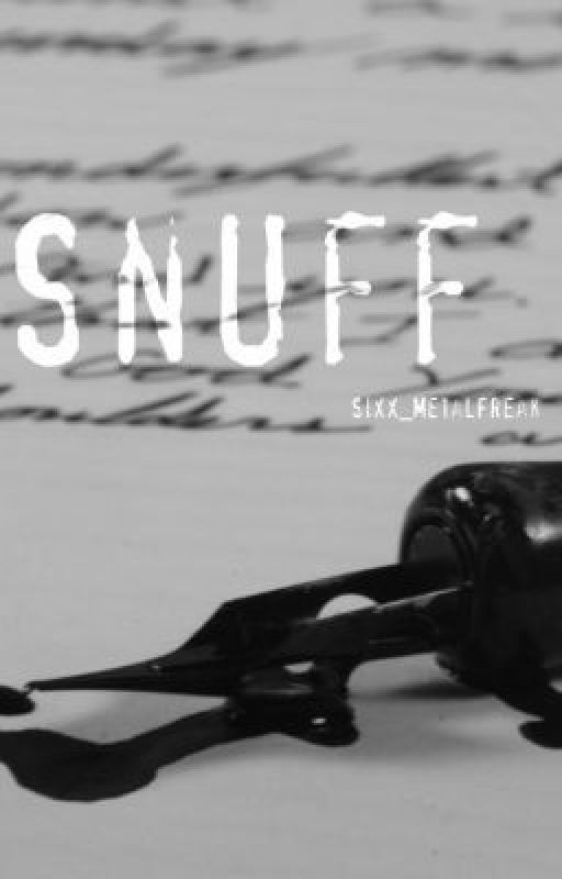 Snuff-A short story by FollowTheLight