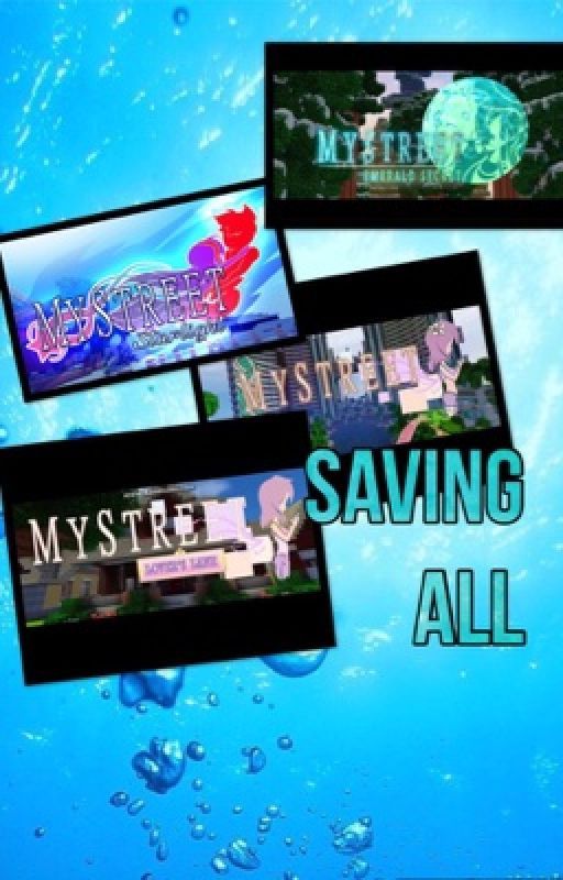 Saving All ~Mystreet  AU~ per CrescentAlliance