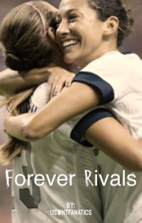 Forever Rivals by uswntfanatics