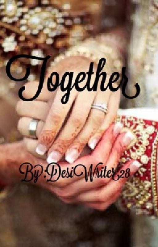 Together #MissionDesi by DesiWriter28